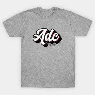 ADC or Feed T-Shirt